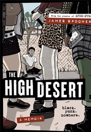 The High Desert: Black. Punk. Nowhere (James Spooner)