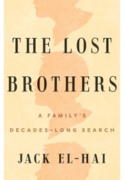 The Lost Brothers: A Family&#39;s Decades-Long Search (Jack El-Hai)