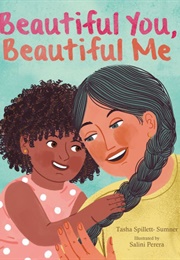 Beautiful You, Beautiful Me (Tasha Spillett-Sumner)