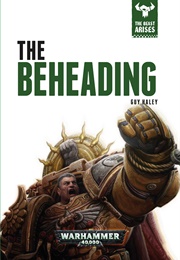 The Beheading (Guy Haley)