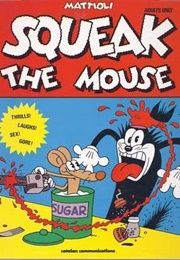 Squeak the Mouse (Massimo Mattioli)