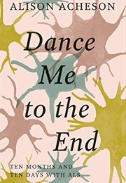 Dance Me to the End (Alison Acheson)