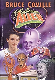 I Was a Sixth Grade Alien (Bruce Coville)