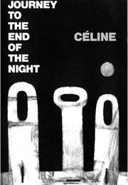 Journey to the End of the Night (Louis-Ferdinand Céline)