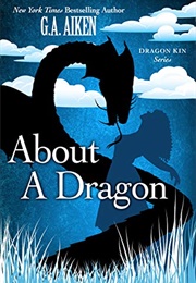 About a Dragon (G. A. Aiken)