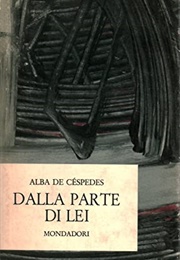 Dalla Parte Di Lei (Alba De Céspedes)