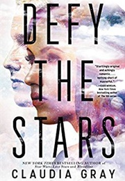 Defy the Stars (Claudia Gray)