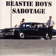 &quot;Sabotage&quot; - Beastie Boys