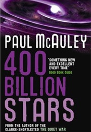 Four Hundred Billion Stars (Paul McAuley)