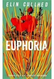 Euphoria (Elin Cullhed)