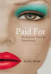 Paid for (Rachel Moran)