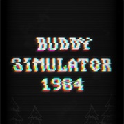 Buddy Simulator 1984