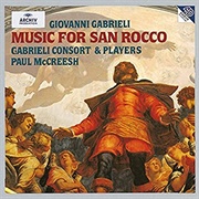 Giovanni Gabrieli: Music for San Rocco. Gabrieli Consort &amp; Players/McCreesh