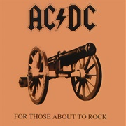 For Those About to Rock We Salute You - AC/DC