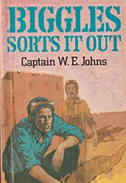 Biggles Sorts It Out (W.E Johns)