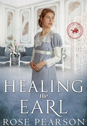 Healing the Earl (Rose Pearson)