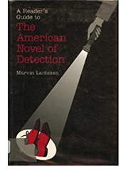 A Reader&#39;s Guide to the American Novel of Detection (Marvin Lachman)