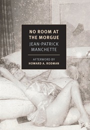 No Room at the Morgue (Jean-Patrick Manchette)