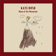 Kate Bush - King of the Mountain