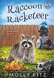 Raccoon Racketeer (Molly Fitz)