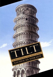 Tilt: A Skewed History of the Tower of Pisa (Nicholas Shrady)