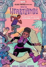 Shuri and T&#39;challa: Into the Heartlands (Roseanne A. Brown)