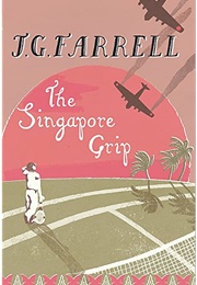 The Singapore Grip (J.G. Farrell)