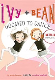 Ivy &amp; Bean: Doomed to Dance (Ivy &amp; Bean, Book 6) (Ivy &amp; Bean, IVYB) (-)