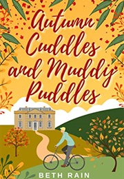 Autumn Cuddles and Muddy Puddles (Beth Rain)