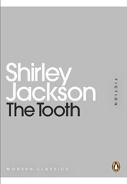 The Tooth (Shirley Jackson)