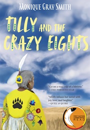 Tilly and the Crazy Eights (Monique Gray Smith)