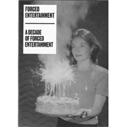 A Decade of Forced Entertainment (Forced Entertainment)