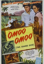 Omoo-Omoo the Shark God (1949)