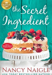 The Secret Ingredient (Nancy Naigle)