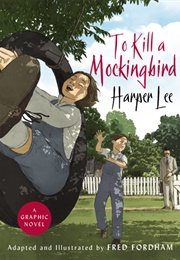 To Kill a Mockingbird (Harper Lee &amp; Fred Fordham)