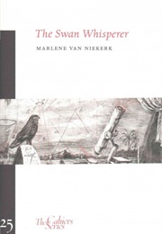 The Swan Whisperer (Marlene Van Niekerk)