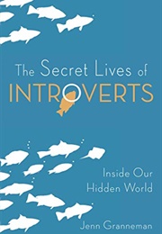 The Secret Lives of Introverts (Jenn Granneman)