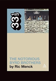 The Notorious Bryd Brothers (Ric Menck)