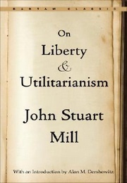 On Liberty and Utilitarianism (John Stuart Mill)