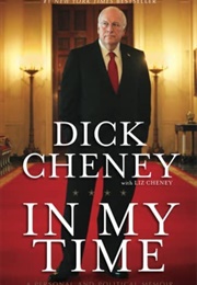 In My Time (Dick Cheney)