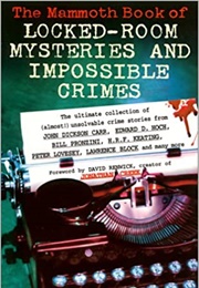 The Mammoth Book of Locked Room Mysteries &amp; Impossible Crimes (Mike Ashley, Ed.)