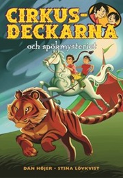 Cirkusdeckarna Och Spökmysteriet (Dan Höjer)