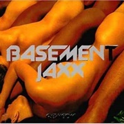 Remedy - Basement Jaxx