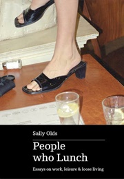 People Who Lunch (Sally Olds)