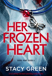 Her Frozen Heart (Stacy Green)