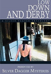 Low Down and Derby (Abigail Jones)