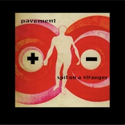 Pavement Spit on a Stranger