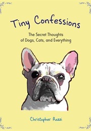 Tiny Confessions (Christopher Rozzi)