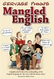 Mangled English (Gervase Phinn)