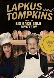 Lapkus and Tompkins: And the Big Bake Sale Mystery (2020)